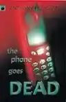 Cover of The Phone Goes Dead