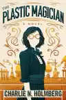Cover of The Plastic Magician