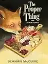 Cover of The Proper Thing and Other Stories