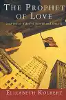Cover of The Prophet of Love: And Other Tales of Power and Deceit