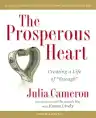 Cover of The Prosperous Heart: Creating a Life of Enough