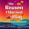 Cover of The Reason I Married Him