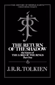 Cover of The Return of the Shadow: The History of The Lord of the Rings, Part One