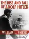 Cover of The Rise and Fall of Adolf Hitler