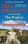 Cover of The Road to Little Dribbling: More Notes from a Small Island