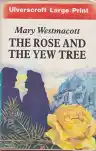 Cover of The Rose and the Yew Tree
