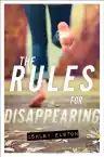 Cover of The Rules for Disappearing