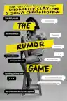 Cover of The Rumor Game
