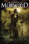 Cover of The Scourge of Muirwood