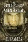 Cover of The Secret Casebook of Simon Feximal