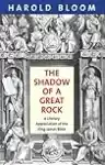 Cover of The Shadow of a Great Rock: A Literary Appreciation of the King James Bible