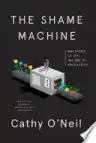 Cover of The Shame Machine: Who Profits in the New Age of Humiliation