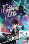 Cover of The Silence of Unworthy Gods