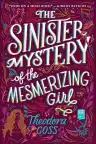 Cover of The Sinister Mystery of the Mesmerizing Girl