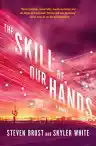 Cover of The Skill of Our Hands