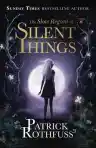 Cover of The Slow Regard of Silent Things