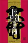 Cover of The Spirit of Zen: A Way of Life, Work, and Art in the Far East