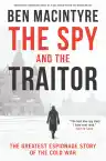 Cover of The Spy and the Traitor: The Greatest Espionage Story of the Cold War