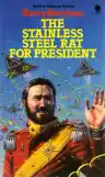 Cover of The Stainless Steel Rat for President