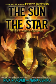 Cover of The Sun and the Star: A Nico di Angelo Adventure