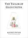 Cover of The Tailor of Gloucester