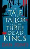 Cover of The Tale of the Tailor and the Three Dead Kings