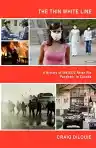 Cover of The Thin White Line: A History of the 2012 Avian Flu Pandemic in Canada
