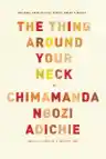 Cover of The Thing Around Your Neck
