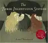 Cover of The Three Incestuous Sisters