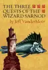 Cover of The Three Quests of the Wizard Sarnod