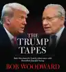 Cover of The Trump Tapes: Bob Woodward's Twenty Interviews with President Trump