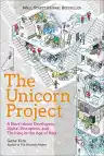 Cover of The Unicorn Project: A Novel about Developers, Digital Disruption, and Thriving in the Age of Data