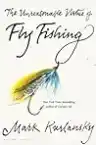 Cover of The Unreasonable Virtue of Fly Fishing