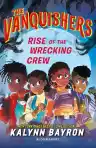 Cover of The Vanquishers: Rise of the Wrecking Crew