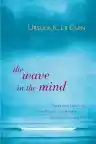 Cover of The Wave in the Mind
