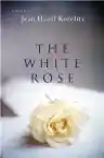 Cover of The White Rose