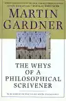Cover of The Whys of a Philosophical Scrivener