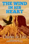 Cover of The Wind in His Heart