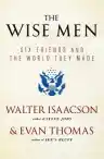Cover of The Wise Men: Six Friends and the World They Made