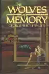 Cover of The Wolves of Memory