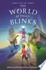 Cover of The World Between Blinks