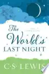 Cover of The World's Last Night and Other Essays