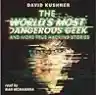 Cover of The World's Most Dangerous Geek: And More True Hacking Stories