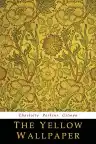 Cover of The Yellow Wallpaper