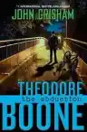Cover of Theodore Boone: The Abduction