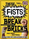 Cover of These Fists Break Bricks: How Kung Fu Movies Swept America and Changed the World