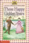 Cover of These Happy Golden Years