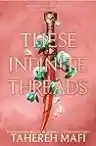 Cover of These Infinite Threads