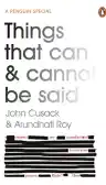Cover of Things that Can and Cannot Be Said: Essays and Conversations