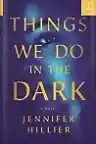Cover of Things We Do in the Dark